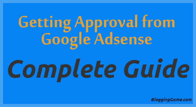 10 Tips to Get Adsense Account Approved for Your Blog or Website